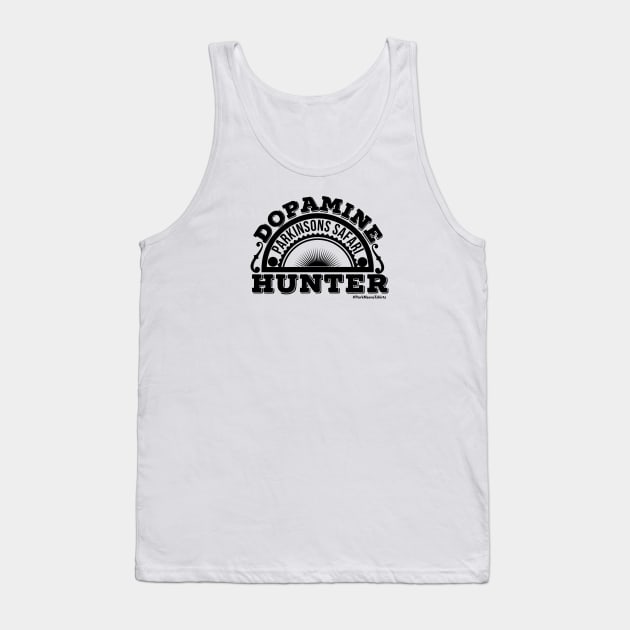 DOPAMINE HUNTER Parkinsons Safari Tank Top by SteveW50